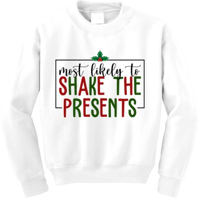 Most Likely To Shake The Presents Christmas Kids Sweatshirt