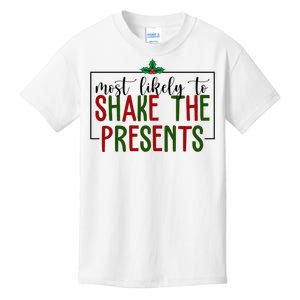 Most Likely To Shake The Presents Christmas Kids T-Shirt