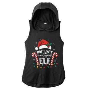 Most Likely To Be Mistaken As An Elf Christmas Family Squad Ladies PosiCharge Tri-Blend Wicking Draft Hoodie Tank