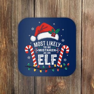 Most Likely To Be Mistaken As An Elf Christmas Family Squad Coaster