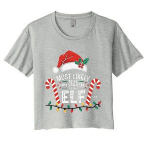 Most Likely To Be Mistaken As An Elf Christmas Family Squad Women's Crop Top Tee