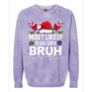 Most Likely To Call Santa Bruh Christmas Matching Family Colorblast Crewneck Sweatshirt