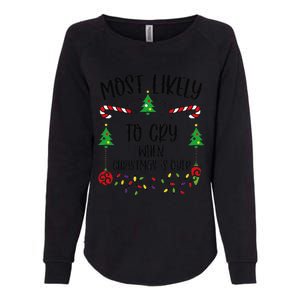 Most Likely To Cry When Christmas Is Over Funny Christmas Family Matching Cute Womens California Wash Sweatshirt