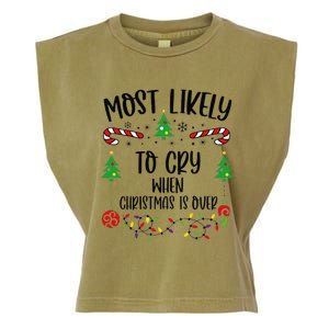 Most Likely To Cry When Christmas Is Over Funny Christmas Family Matching Cute Garment-Dyed Women's Muscle Tee