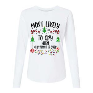 Most Likely To Cry When Christmas Is Over Funny Christmas Family Matching Cute Womens Cotton Relaxed Long Sleeve T-Shirt