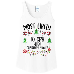 Most Likely To Cry When Christmas Is Over Funny Christmas Family Matching Cute Ladies Essential Tank