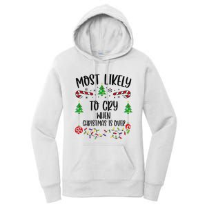 Most Likely To Cry When Christmas Is Over Funny Christmas Family Matching Cute Women's Pullover Hoodie