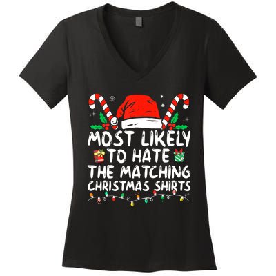 Most Likely To Hate Matching Christmas Funny Family Matching Women's V-Neck T-Shirt