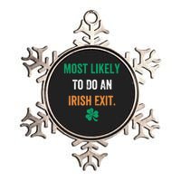 Most Likely To Do An Irish Exit Funny Metallic Star Ornament