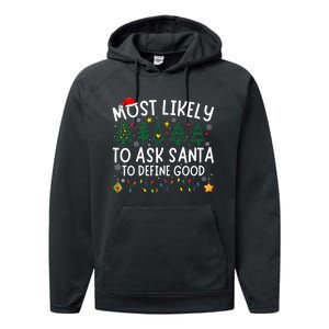 Most Likely To Ask Santa To Define Good Matching Christmas Performance Fleece Hoodie