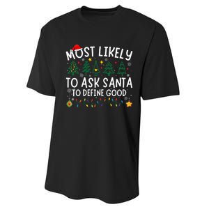 Most Likely To Ask Santa To Define Good Matching Christmas Performance Sprint T-Shirt