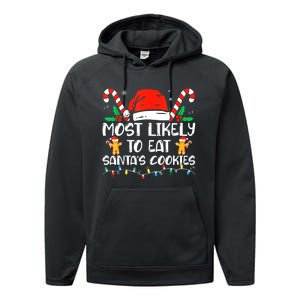 Most Likely To Eat Santas Cookies Family Christmas Holiday Performance Fleece Hoodie