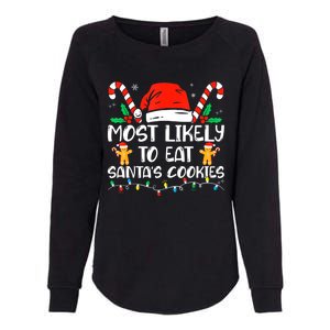 Most Likely To Eat Santas Cookies Family Christmas Holiday Womens California Wash Sweatshirt