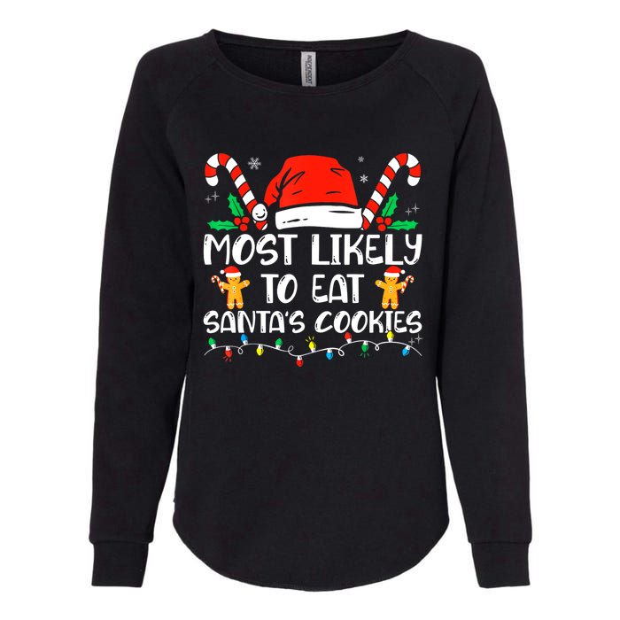 Most Likely To Eat Santas Cookies Family Christmas Holiday Womens California Wash Sweatshirt