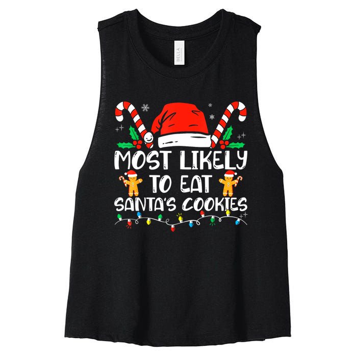 Most Likely To Eat Santas Cookies Family Christmas Holiday Women's Racerback Cropped Tank