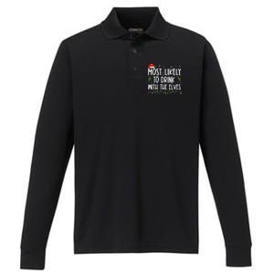 Most Likely to Drink With The Elves Elf Family Christmas  Performance Long Sleeve Polo