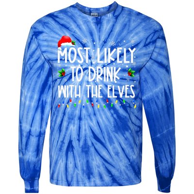 Most Likely to Drink With The Elves Elf Family Christmas  Tie-Dye Long Sleeve Shirt