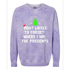 Most Likely To Forget Where I Hid The Presents Funny Colorblast Crewneck Sweatshirt