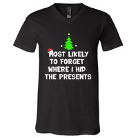 Most Likely To Forget Where I Hid The Presents Funny V-Neck T-Shirt