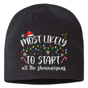 Most Likely To Start All The Shenanigans Family Xmas Holiday Sustainable Beanie