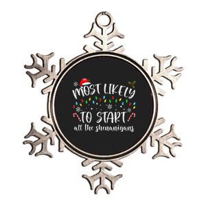 Most Likely To Start All The Shenanigans Family Xmas Holiday Metallic Star Ornament