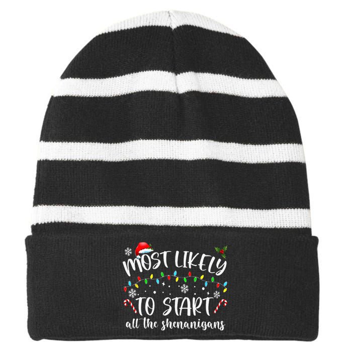 Most Likely To Start All The Shenanigans Family Xmas Holiday Striped Beanie with Solid Band