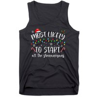 Most Likely To Start All The Shenanigans Family Xmas Holiday Tank Top