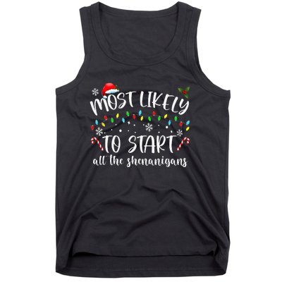 Most Likely To Start All The Shenanigans Family Xmas Holiday Tank Top