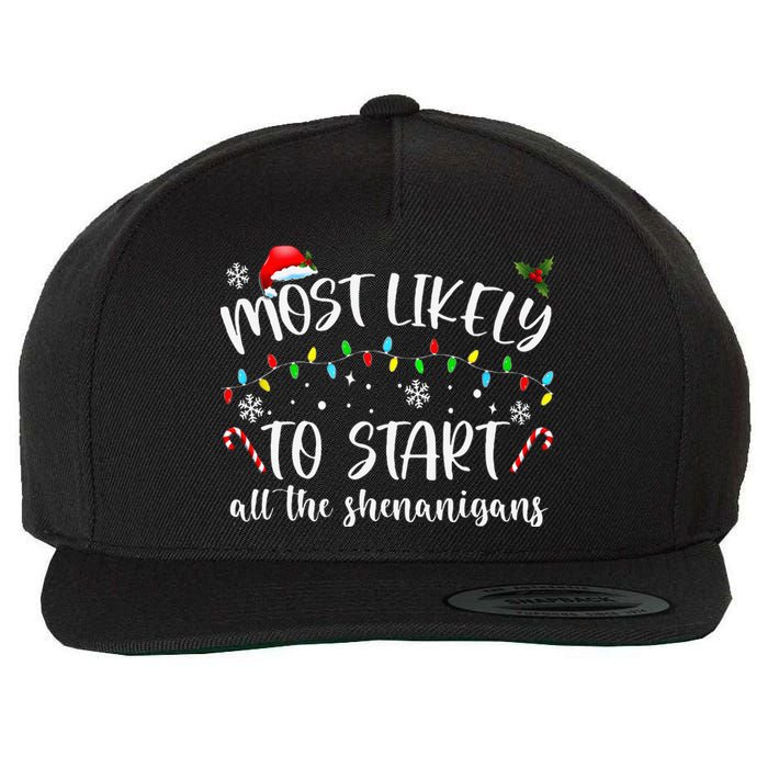 Most Likely To Start All The Shenanigans Family Xmas Holiday Wool Snapback Cap