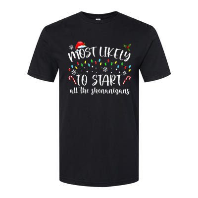 Most Likely To Start All The Shenanigans Family Xmas Holiday Softstyle CVC T-Shirt