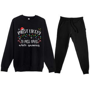 Most Likely To Miss Xmas While Gaming Christmas Matching Premium Crewneck Sweatsuit Set