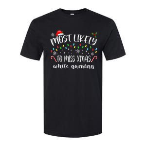 Most Likely To Miss Xmas While Gaming Christmas Matching Softstyle CVC T-Shirt