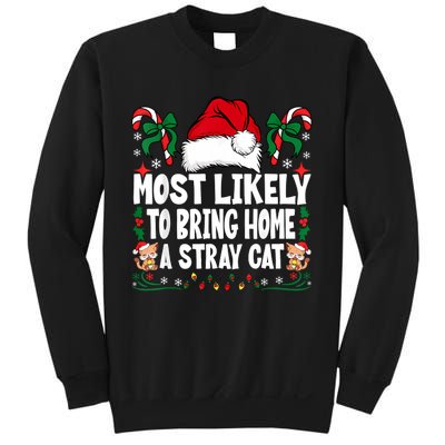 Most Likely To Bring Home A Stray Cat Matching Christmas Sweatshirt