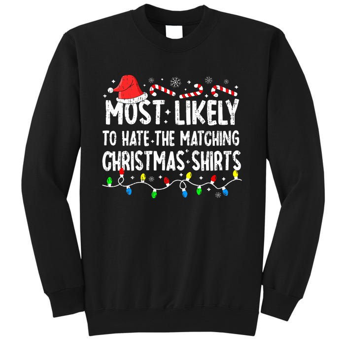 Most Likely To Hate Matching Christmas Family Pajamas Tall Sweatshirt