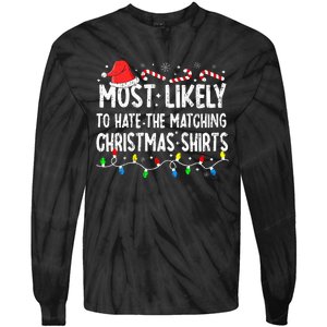 Most Likely To Hate Matching Christmas Family Pajamas Tie-Dye Long Sleeve Shirt