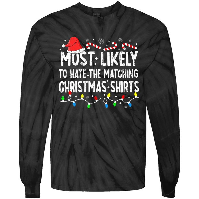 Most Likely To Hate Matching Christmas Family Pajamas Tie-Dye Long Sleeve Shirt