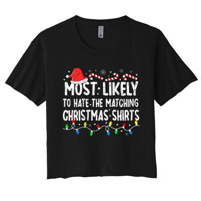 Most Likely To Hate Matching Christmas Family Pajamas Women's Crop Top Tee