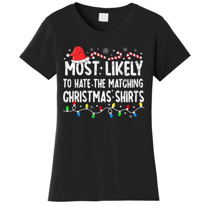 Most Likely To Hate Matching Christmas Family Pajamas Women's T-Shirt