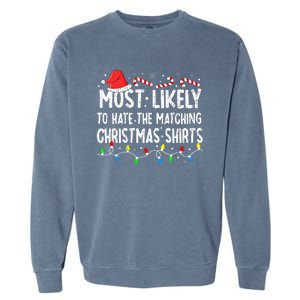 Most Likely To Hate Matching Christmas Family Pajamas Garment-Dyed Sweatshirt