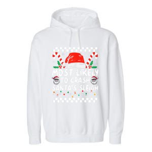 Most Likely To Crash SantaS Sleigh Christmas Joke Cool Gift Garment-Dyed Fleece Hoodie