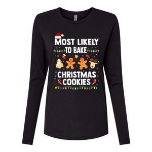 Most Likely To Bake Christmas Cookies Funny Family Christmas Womens Cotton Relaxed Long Sleeve T-Shirt