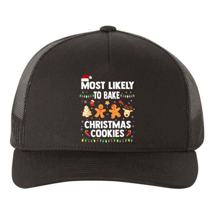 Most Likely To Bake Christmas Cookies Funny Family Christmas Yupoong Adult 5-Panel Trucker Hat