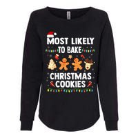 Most Likely To Bake Christmas Cookies Funny Family Christmas Womens California Wash Sweatshirt