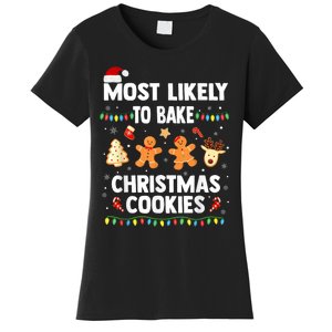 Most Likely To Bake Christmas Cookies Funny Family Christmas Women's T-Shirt