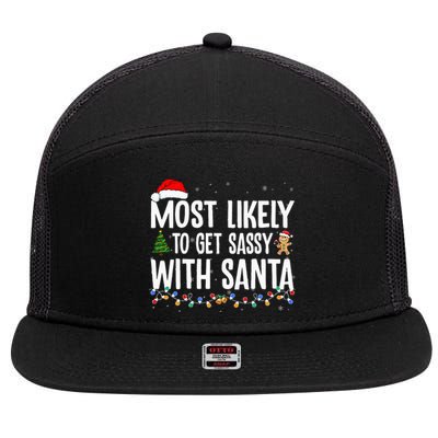 Most Likely To Get Sassy With Santa Funny Family Christmas 7 Panel Mesh Trucker Snapback Hat