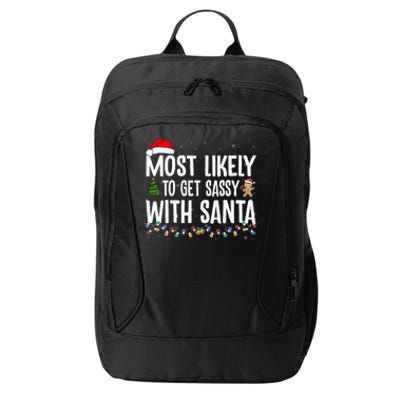 Most Likely To Get Sassy With Santa Funny Family Christmas City Backpack