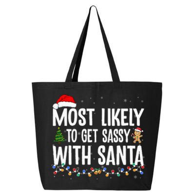 Most Likely To Get Sassy With Santa Funny Family Christmas 25L Jumbo Tote