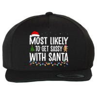 Most Likely To Get Sassy With Santa Funny Family Christmas Wool Snapback Cap