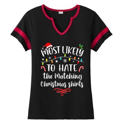 Most Likely To Hate Matching Christmas Funny Family Matching Ladies Halftime Notch Neck Tee