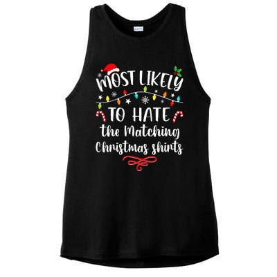 Most Likely To Hate Matching Christmas Funny Family Matching Ladies PosiCharge Tri-Blend Wicking Tank